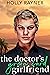 The Doctor's Green Card Girlfriend by Holly Rayner The Doctor's Green Card Girlfriend by Holly Rayner