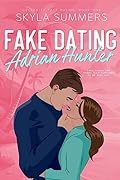 Fake Dating Adrian Hunter (Celebrity Fake Dating, #1)