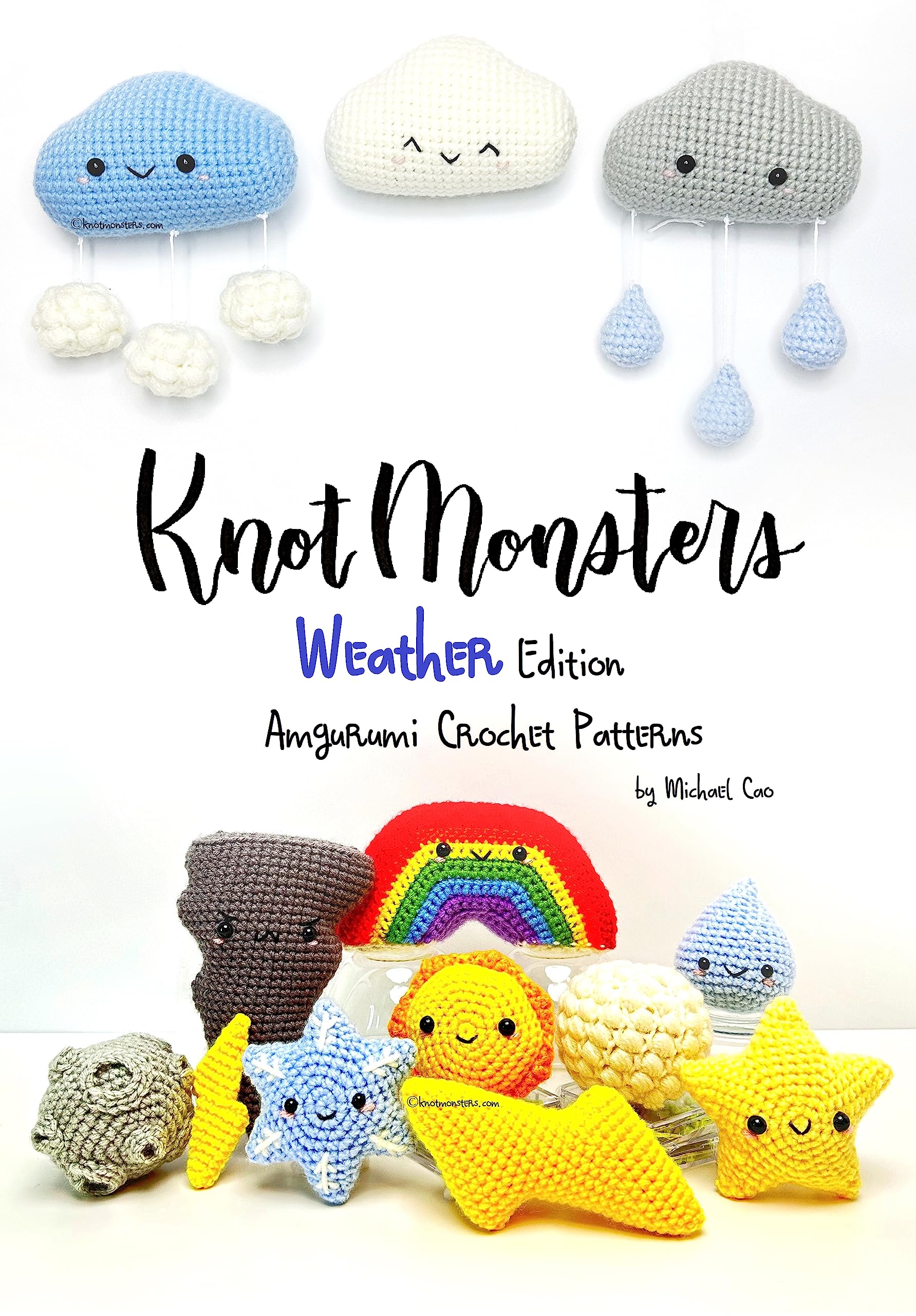 Knotmonsters: Weather Edition: Amigurumi Crochet Patterns (Kindle Edition)