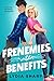 Frenemies with Benefits