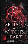 To Seduce a Witch's Heart