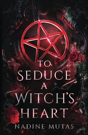 To Seduce a Witch's Heart (Love and Magic #1)