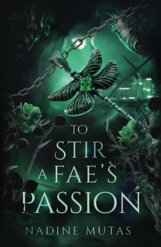 To Stir a Fae's Passion (Love and Magic #3)