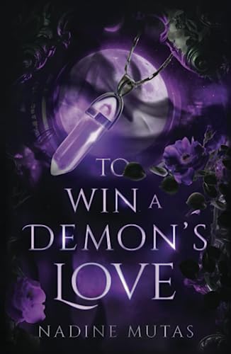 To Win a Demon's Love (Love and Magic #2)