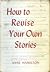 How to Revise Your Own Stories