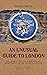 An Unusual Guide to London:...