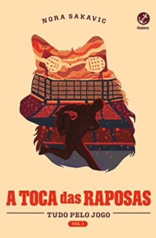 A Toca das Raposas (Tudo Pelo Jogo, #1)