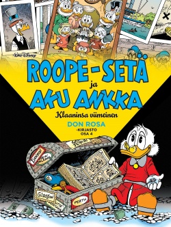 Roope-setä ja Aku Ankka : Klaaninsa viimeinen (Don Rosa -kirjasto, #4)