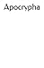 Apocrypha