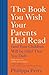 The Book You Wish Your Parents Had Read by Philippa Perry