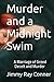 Murder and a Midnight Swim by Jimmy Ray Conner