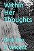 Within Her Thoughts: Book Two (Book One)