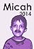 Micah: 2014