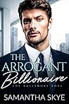 The Arrogant Billionaire (The Baltimore Boys, #2)