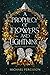 A Prophecy of Flowers and Lightning by Michael  Ferguson