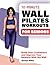 10 Minute Wall Pilates Work...