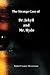 The Strange Case of Dr. Jekyll and Mr. Hyde: Annotated to include references to the authors Early Life, Emerging Works, Final years and Quick Facts