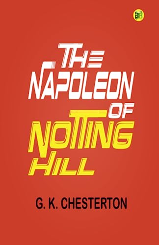 The Napoleon of Notting Hill
