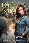 Give Up the Ghost