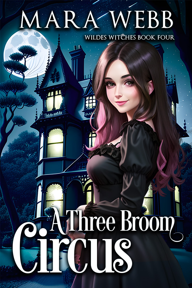 A Three-Broom Circus (Wildes Witches #4)