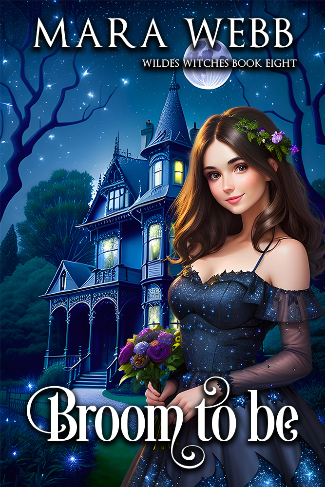 Broom to Be (Wildes Witches #8)