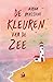 De kleuren van de zee