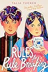 Rules for Rule Breaking by Talia Tucker