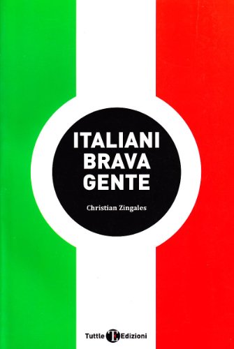 Italiani brava gente. Agiografie, psicologie, geografie della canzone italiana (Paperback)