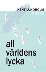 All världens lycka