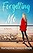 Forgetting Me by Katherine Tirado-Ryen