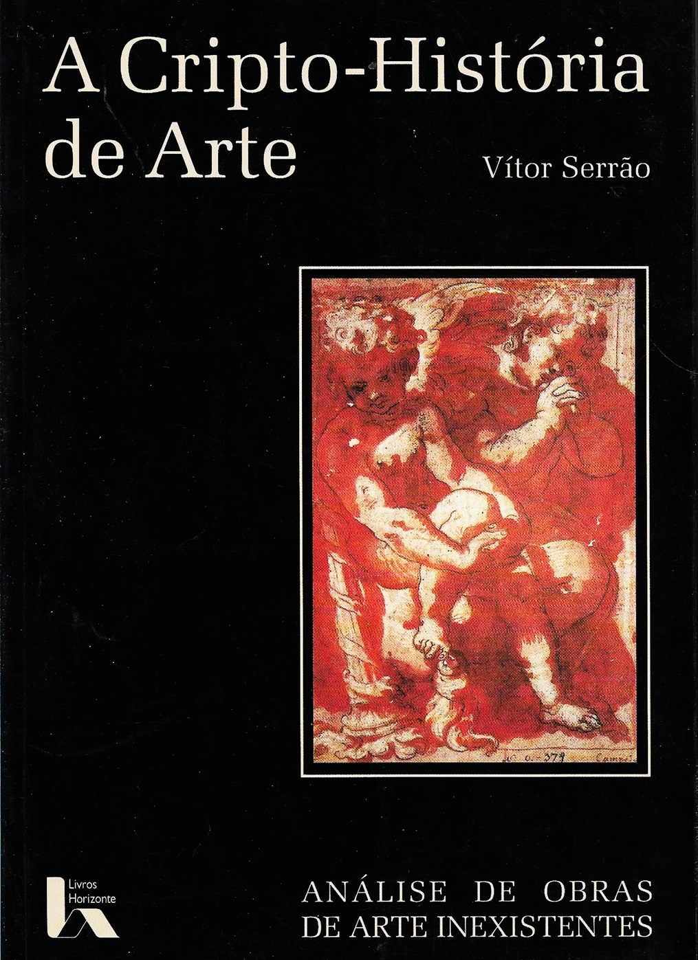 A Cripto-História da Arte. Análise de Obras de Arte Inexistentes