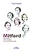 Mitford: Zes zussen, twee oorlogen, één roemruchte familie