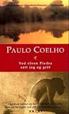 Ved elven Piedra satt jeg og gråt by Paulo Coelho