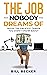 The Job Nobody Dreams Of by Bill Becker