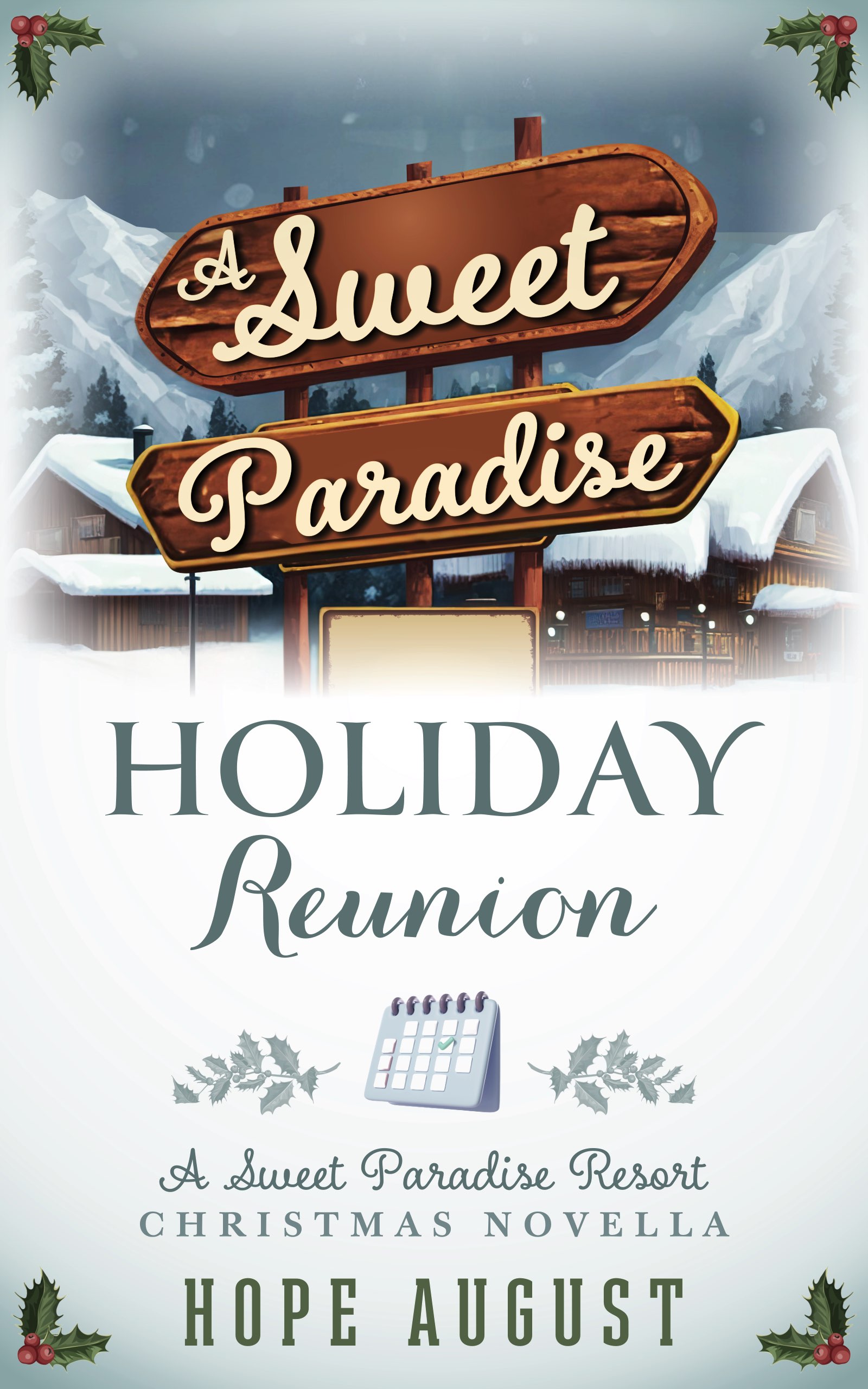 A Sweet Paradise Holiday Reunion (Sweet Paradise Resort Christmas Novella #5)
