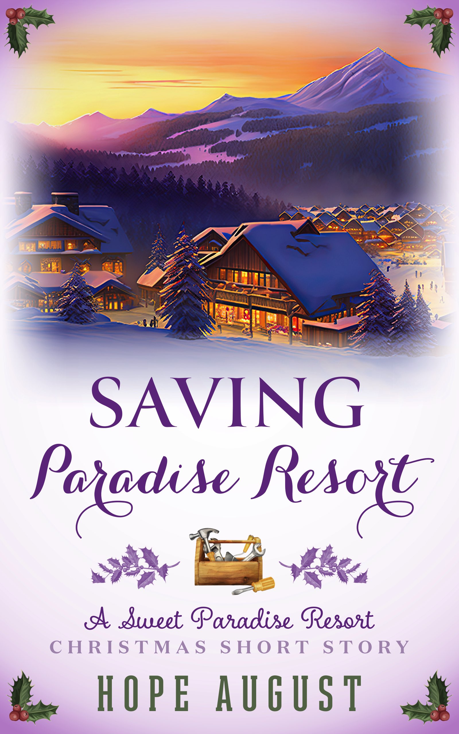 Saving Paradise Resort: An Opposites Attract Contemporary Holiday Romance (Sweet Paradise Resort Christmas)