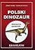 Pierwszy Polski Dinozaur