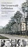 Die Grunewald-Gefährten Die Grunewald-Gefährten