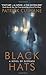 Black Hats: A Novel of Susp...