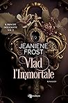 Vlad l'immortale by Jeaniene Frost Vlad l'immortale by Jeaniene Frost