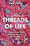 Threads of Life: ...