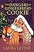 The Dangers of Gingerbread Cookies