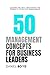 50 Management Concepts for ...