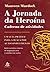 A Jornada da Heroína: Caderno de atividades: Um guia prático para a busca por autoconhecimento (Portuguese Edition)