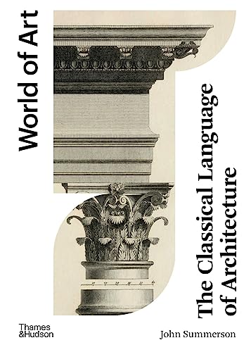The Classical Language of Architecture (World of Art) /anglais