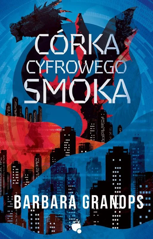 Córka Cyfrowego Smoka (Paperback)
