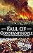 Fall of Constantinople by Hourly History