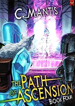 The Path of Ascension 4 by C. Mantis book cover