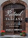 Restored in Tuscany by Angela Correll