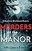 Murders at the Manor: A Hum...